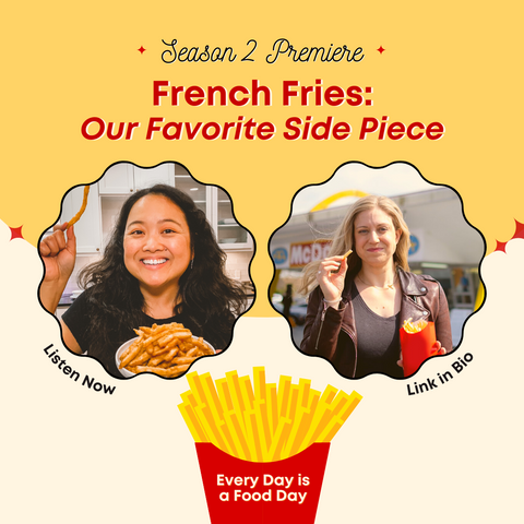 Episode 14: French Fries: Our Favorite Side Piece