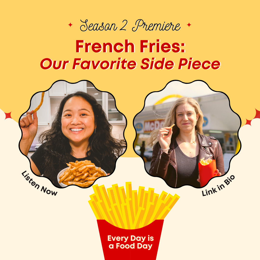 Episode 14: French Fries: Our Favorite Side Piece