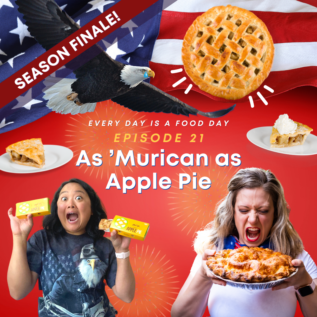 Episode 21: As ‘Murican as Apple Pie