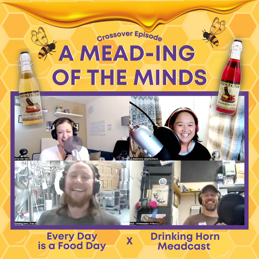 "A MEAD-ing of the Minds" with Drinking Horn Meadcast