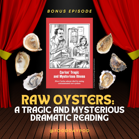 Bonus Episode: Raw Oysters: a Mysterious and Tragic Dramatic Reading