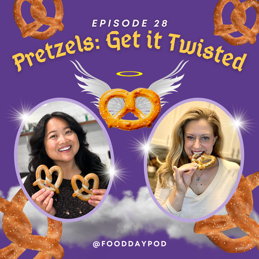Episode 28: Pretzels: Get it Twisted