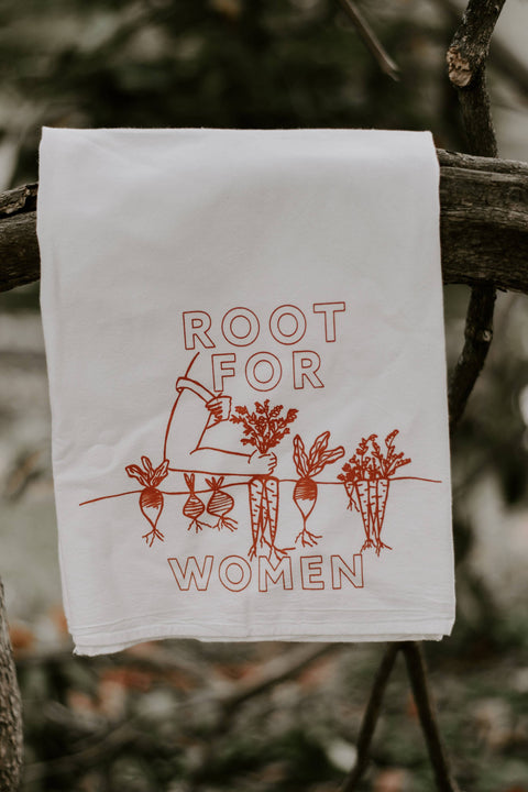Root for Women Flour Sack Tea Towel